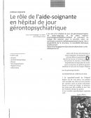 Le rôle de l'aide-soignante en hôpital de jour gérontopsychiatrique Le rôle de l'aide-soignante en hôpital de jour gérontopsychiatrique